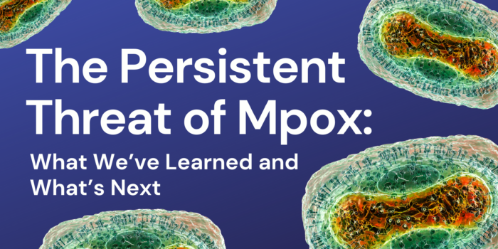 The Persistent Threat of Mpox: What We’ve Learned and What’s Next